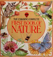 Cover of: The Usborne Complete First Book of Nature by Rosamund Kidman Cox