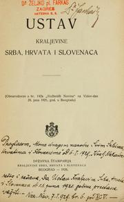 Cover of: Ustav Kraljevine Srba, Hrvata i Slovenaca.: (Obnarodovan u br. 142a "Sluzhebnih novina" na Vidov-dan 28. juna 1921. god. y Beogradu)