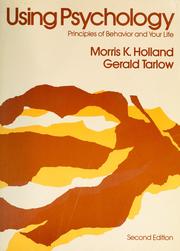 Cover of: Using psychology by Morris K. Holland