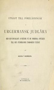 Cover of: Utkast till föreläsningar i urgemansk judlära: med huvudsakligt avseende på de nordiska språken till den studerande ungdomens tjänst
