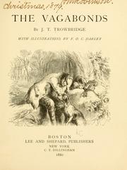 Cover of: The vagabonds by John Townsend Trowbridge
