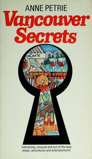 Cover of: Vancouver secrets by Anne Petrie