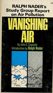 Cover of: Vanishing air by John C. Esposito project director; Larry J. Silverman, associate director.