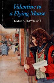 Cover of: Valentine to a flying mouse by Laura Hawkins