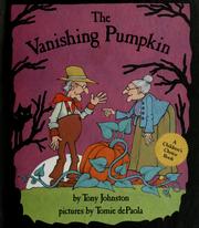 Cover of: The vanishing pumpkin by Tony Johnston