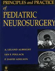 Principles and practice of pediatric neurosurgery by Ian F. Pollack, P. David Adelson