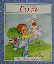 Cover of: The velveteen rabbit: the virtue of love