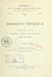 Cover of: Verböczyovo Tripartitum a soukromé právo uherské i chorvatské lechty v nm obsaené by Karel Kadlec