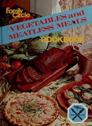 Vegetables and meatless meals cookbook