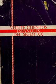 Cover of: Veinte cuentos españoles del siglo XX by Enrique Anderson Imbert