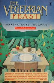 Cover of: The vegetarian feast by Martha Rose Shulman