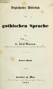 Cover of: Vergleichendes Wörterbuch der gothischen Sprache by Lorenz Diefenbach