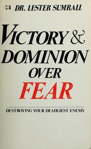 Cover of: Victory and dominion over fear
