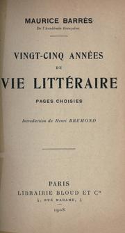 Cover of: Vingt-cinq années de vie littéraire pages choisies.: Introduction de Henri Brémond.