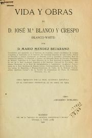 Cover of: Vida y obras de Jose M.a Blanco y Crespo (Blanco-White).