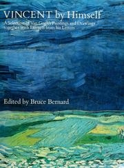 Cover of: Vincent by himself: a selection of Van Gogh's paintings and drawings together with extracts from his letters