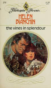 Cover of: The vines in splendour by Helen Bianchin