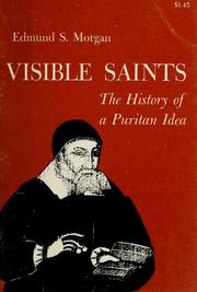 Cover of: Visible Saints: the history of a puritan idea.