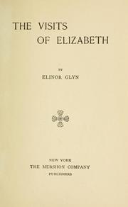 Cover of: The visits of Elizabeth | Elinor Glyn