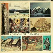 Cover of: A vision of Canada.