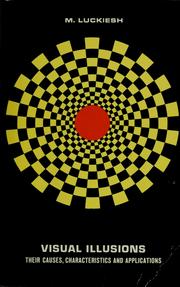 Cover of: Visual illusions; their causes, characteristics, and applications