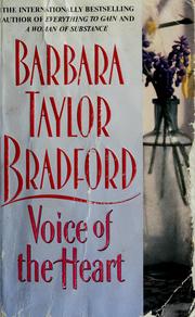 Cover of: Voice of the heart by Barbara Taylor Bradford