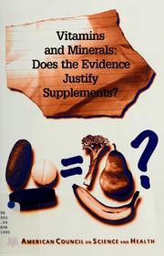 Cover of: Vitamins and minerals: does the evidence justify supplements?