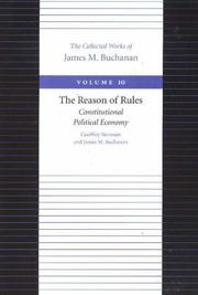 Cover of: The Reason of Rules: Constitutional Political Economy (Collected Works of James M Buchanan)