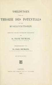 Cover of: Vorlesungen über die Theorie des Potentials und der Kugelfunctionen