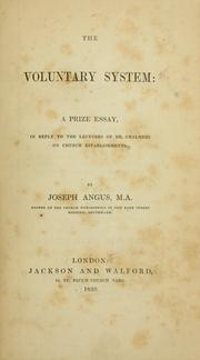 Cover of: The voluntary system by Angus, Joseph