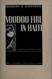 Cover of: ... Voodoo fire in Haiti by Richard A. Loederer