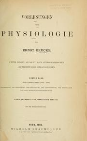 Cover of: Vorlesungen über Physiologie by Ernst Wilhelm von Brücke