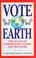 Cover of: Vote for the earth