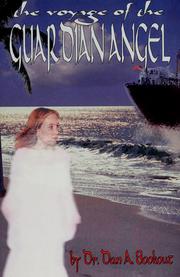 The voyage of the Guardian Angel by Danford A. Bookout