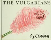 Cover of: The vulgarians. by Robert Chesley Osborn