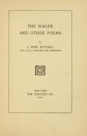 Cover of: wager and other poems | S. Weir Mitchell