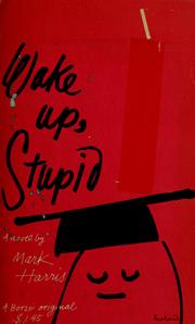 Cover of: Wake up, stupid. by Harris, Mark