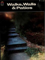 Cover of: Walks, walls & patios by Herbert T. Leavy