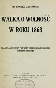 Cover of: Walka o wolno w roku 1863