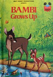 Cover of: Walt Disney Productions presents Bambi grows up.