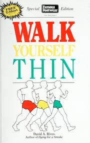 Cover of: Walk yourself thin by David A. Rives
