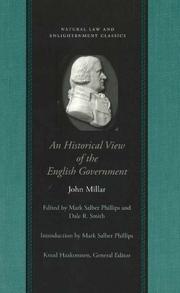 Cover of: An Historical View of the English Government: From the Settlement of the Saxons in Britain to the Revolution in 1688 (Natural Law and Enlightenment Classics)