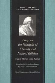 Cover of: Essays On The Principles Of Morality And Natural  Religion: Several Essays Added Concerning The Proof Of A Deity (Natural Law and Enlightenment Classics)