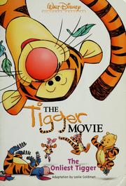 Cover of: Walt Disney Pictures presents the Tigger movie by Leslie Goldman