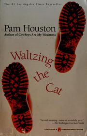 Cover of: Waltzing the cat by Pam Houston