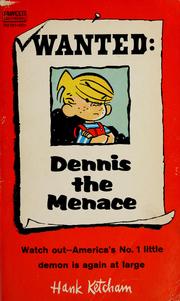 Cover of: Wanted: Dennis the menace by Hank Ketcham