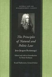 Cover of: The Principles of Natural And Politic Law (Natural Law and Enlightenment Classics) by Thomas Nugent, J. J. Burlamaqui, Thomas Nugent, Petter Korkman