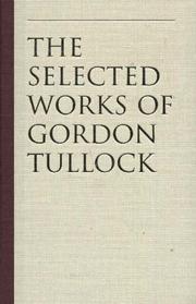 Cover of: The Calculus of Consent: Logical Foundations of Constitutional Democracy (Tullock, Gordon. Selections. V. 2.)