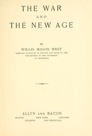 Cover of: The war and the new age by West, Willis Mason