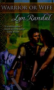 Cover of: Warrior or Wife by Lyn Randal